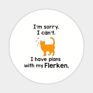 I can’t I have plans with my Flerken Magnet